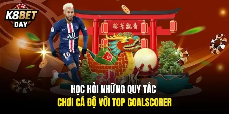 Học hỏi những quy tắc chơi cá độ với Top Goalscorer