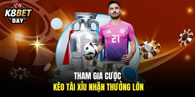 Tham gia cược kèo tài xỉu nhận thưởng lớn