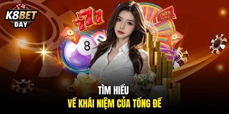 Tìm hiểu về khái niệm của tổng đề 